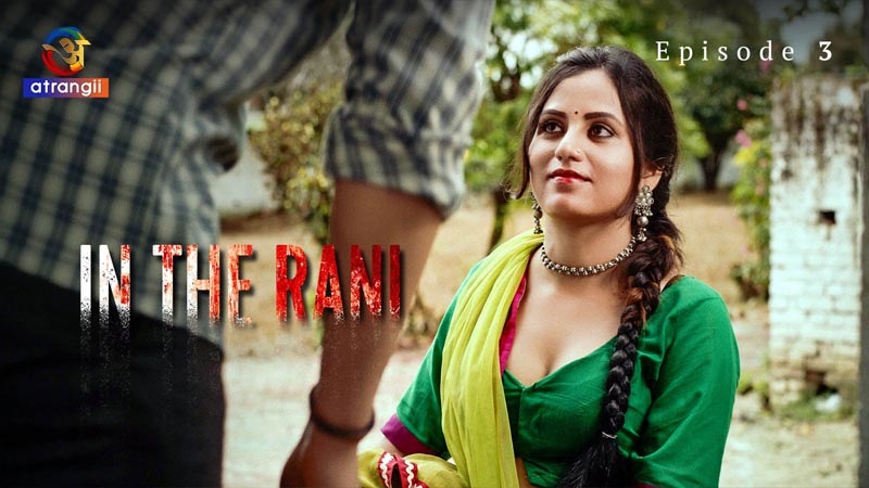 In The Rani | Season 01 | Episode 03